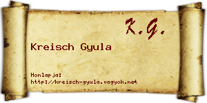 Kreisch Gyula névjegykártya